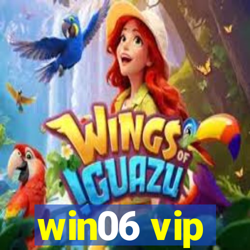 win06 vip